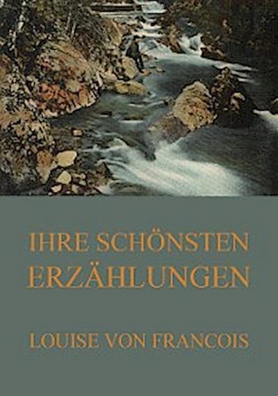 Ihre schönsten Erzählungen