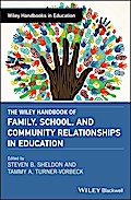 The Wiley Handbook of Family, School, and Community Relationships in Education
