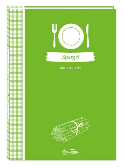 Spargel - Menüs & mehr (Herrlich nostalgisch / Rezeptsammlungen)