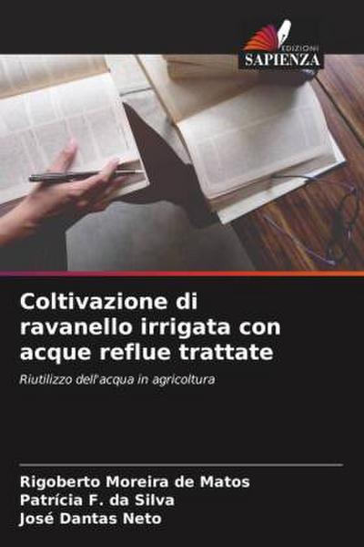 Coltivazione di ravanello irrigata con acque reflue trattate