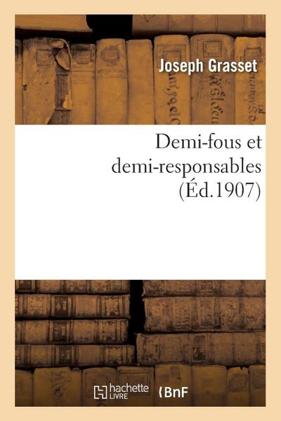 Demi-Fous Et Demi-Responsables