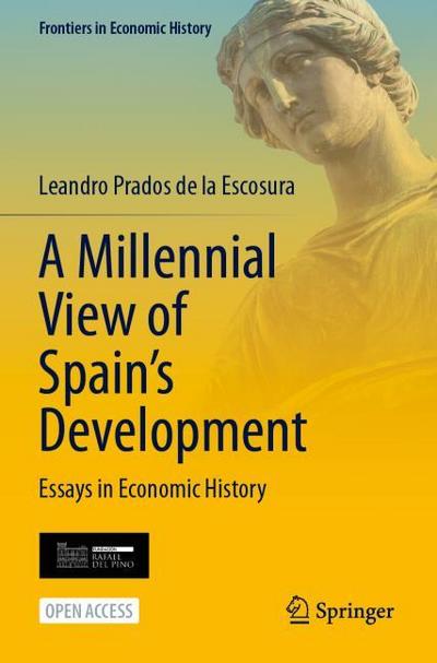 A Millennial View of Spain’s Development