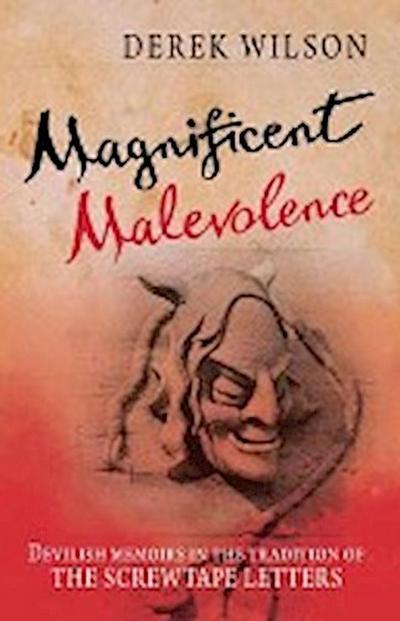 Wilson, D:  Magnificent Malevolence
