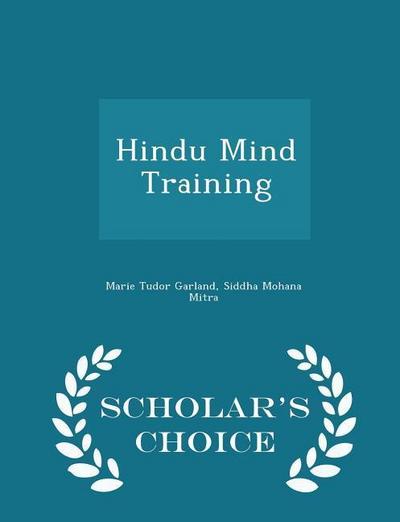 Hindu Mind Training - Scholar’s Choice Edition