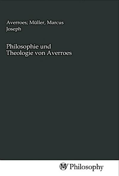 Philosophie und Theologie von Averroes