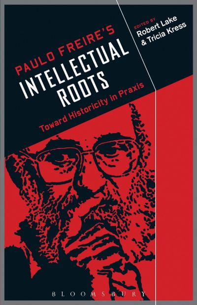 Paulo Freire’s Intellectual Roots