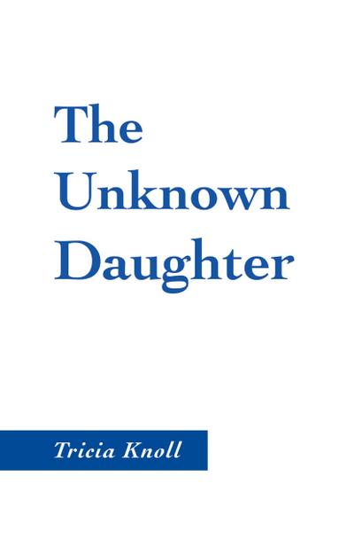 The Unknown Daughter