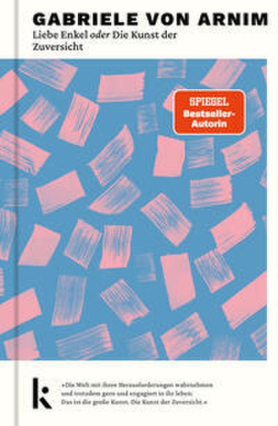 Liebe Enkel oder Die Kunst der Zuversicht