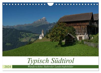 Typisch Südtirol (Wandkalender 2024 DIN A4 quer), CALVENDO Monatskalender