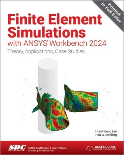 Finite Element Simulations with ANSYS Workbench 2024