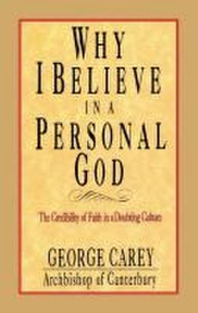 Why I Believe in a Personal God