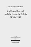 Adolf von Harnack und die deutsche Politik 1890-19