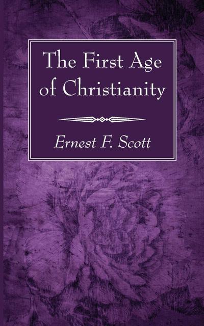 The First Age of Christianity