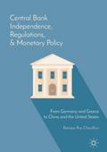 Central Bank Independence, Regulations, and Moneta