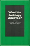 What Has Sociology Achieved?