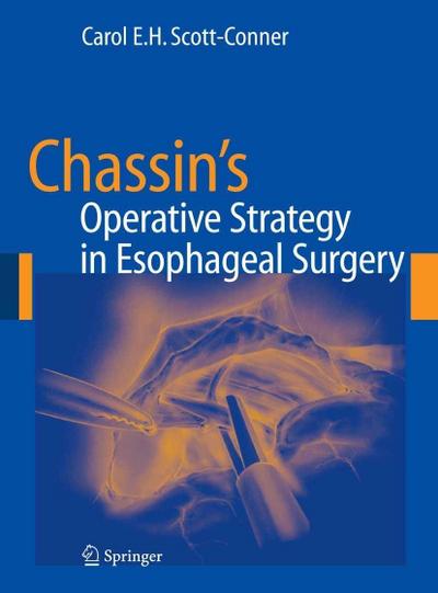 Chassin’s Operative Strategy in Esophageal Surgery