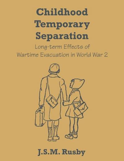 Childhood Temporary Separation - J. S. M. Rusby