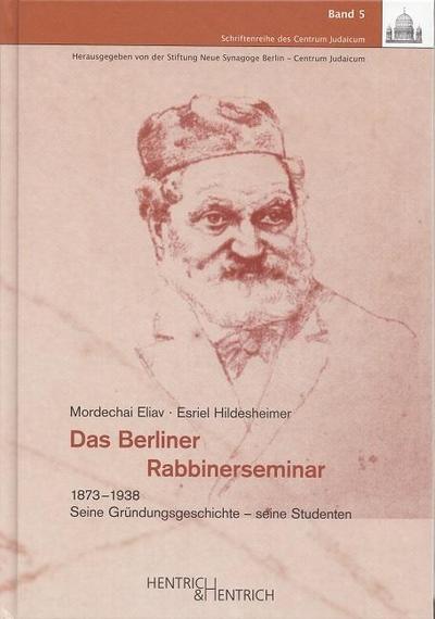 Das Berliner Rabbinerseminar (1873-1938)