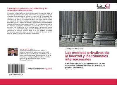 Las medidas privativas de la libertad y los tribunales internacionales