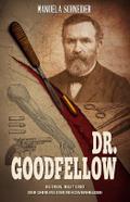 Dr. Goodfellow - Kugeln, Blut und der Chirurg der 