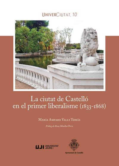 La ciutat de Castelló en el primer liberalisme (1833-1868)
