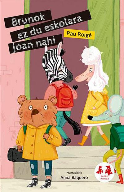 Brunok Ez Du Eskolarajoan Nahi