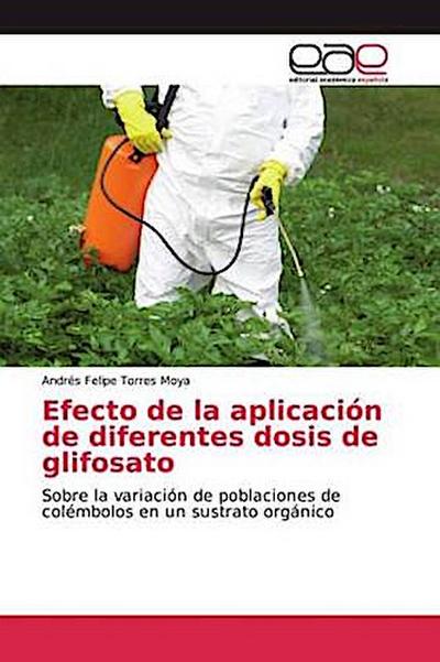 Efecto de la aplicación de diferentes dosis de glifosato