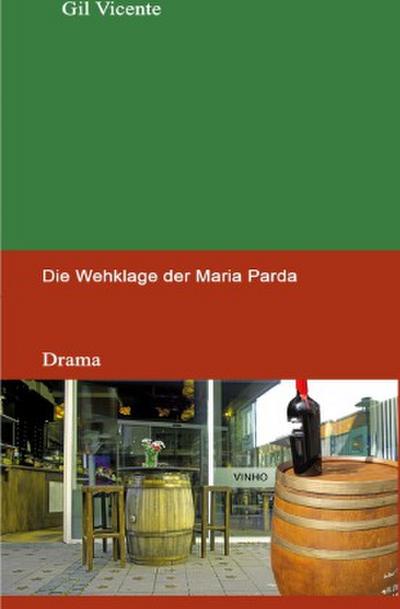 Die Wehklage der Maria Parda