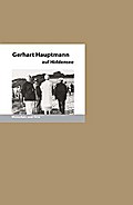 Gerhart Hauptmann auf Hiddensee