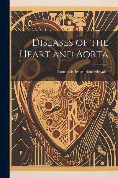 Diseases of the Heart and Aorta