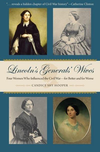 Lincoln’s Generals’ Wives