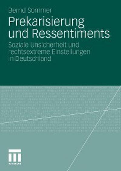 Prekarisierung und Ressentiments