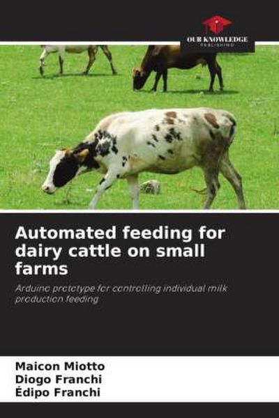 Automated feeding for dairy cattle on small farms