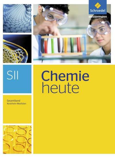 Chemie heute SII - Ausgabe 2014 für Nordrhein-Westfalen