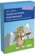 Zurück zur Schule, Rocki Mountain