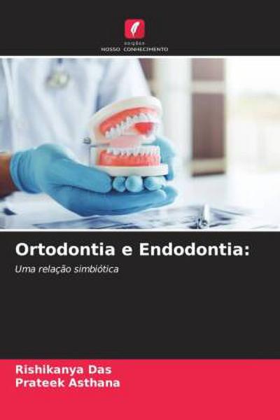 Ortodontia e Endodontia: