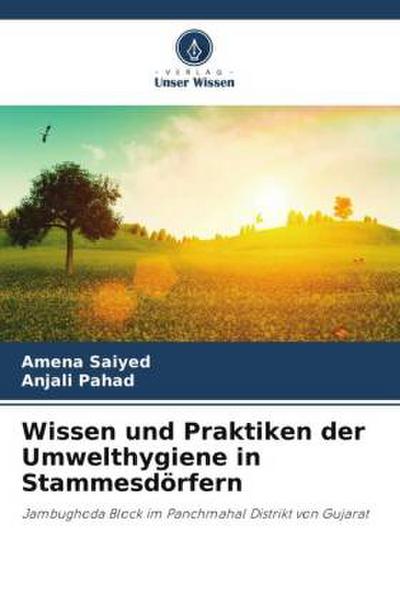Wissen und Praktiken der Umwelthygiene in Stammesdörfern