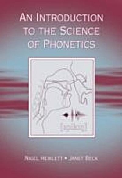 Introduction to the Science of Phonetics