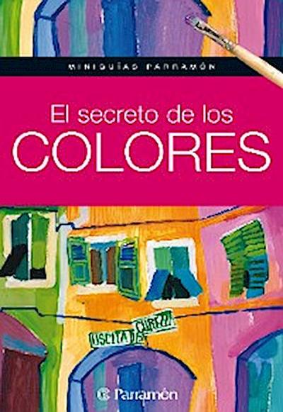 Miniguías Parramón: El secreto de los colores