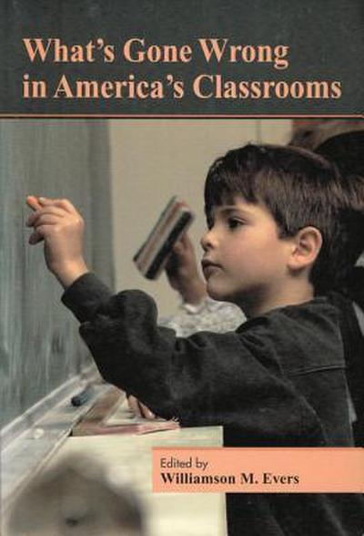 What’s Gone Wrong in America’s Classrooms