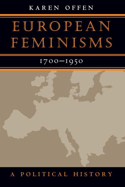 European Feminisms, 1700-1950