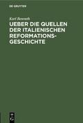 Ueber die Quellen der italienischen Reformationsgeschichte