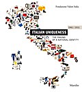 Italian Uniqueness 1961 - 2011: The Making of a National Identity