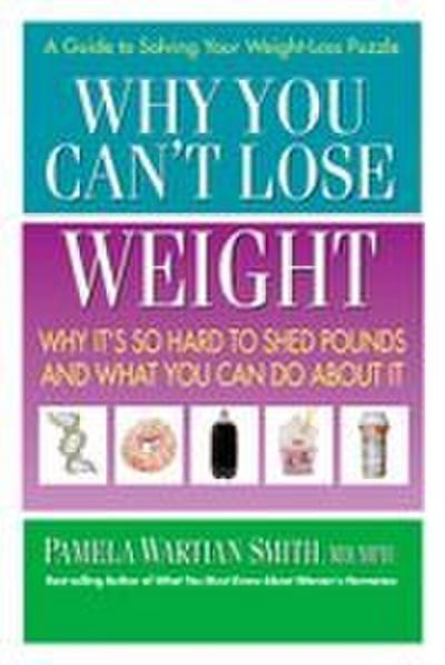 Why You Can’t Lose Weight