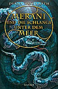 Merani Und Die Schlange Unter Dem Meer - Diana Wohlrath