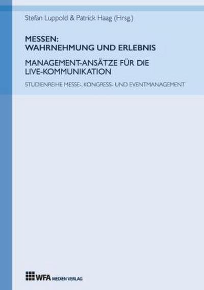 Messen: Wahrnehmung und Erlebnis