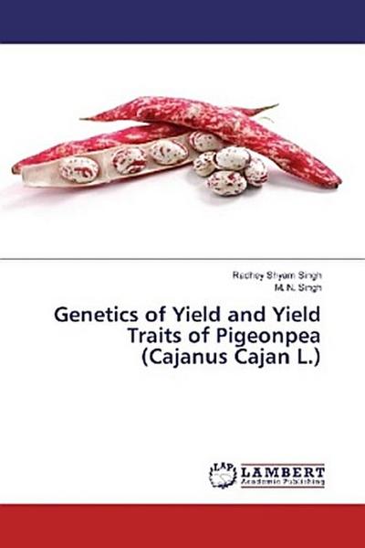 Genetics of Yield and Yield Traits of Pigeonpea (Cajanus Cajan L.)