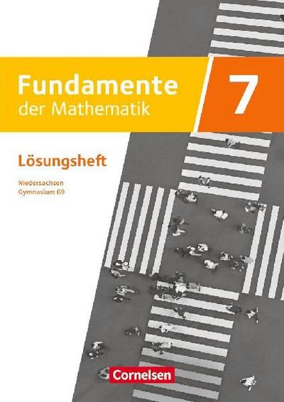 Fundamente der Mathematik 7. Schuljahr - Niedersachsen ab 2024 - Lösungen zum Schulbuch