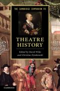 The Cambridge Companion to Theatre History by David Wiles Paperback | Indigo Chapters