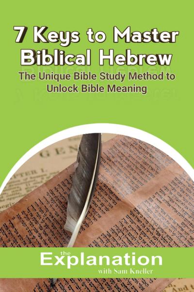 7 Keys to Master Biblical Hebrew